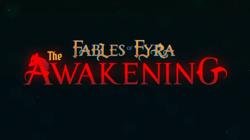 Fables of Fyra: The Awakening